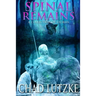 Spinal Remains: A Collection of Stories