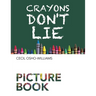 Crayons Don't Lie