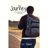 The Journey: A Soon-To-Be Graduate's Guide to Life