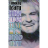 Turn on Tune in Drop Out
