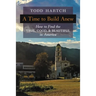 A Time to Build Anew: How to Find the True, Good, and Beautiful in America
