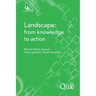 Landscape: from Knowledge to Action