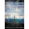 Neville Goddard: Your Inner Conversations Are Creating Your World (Paperback)