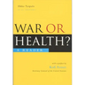 War or Health: A Reader