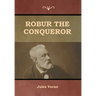 Robur the Conqueror