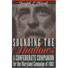 Sounding the Shallows: A Confederate Compendium for the Maryland Campaign of 1862