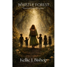Whistle Forest: "You won't leave the same"
