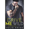 Drive Me Wild