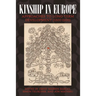 Kinship in Europe: Approaches to Long-Term Development (1300-1900)