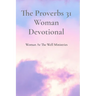 The Proverbs 31 Woman Devotional