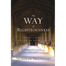 The Way of Righteousness