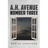 A.H. Avenue Number Three