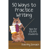 Fifty Ways to Practice Writing
