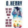 The Gift of the Magi and The Cop and the Anthem
