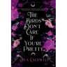 The Birds Don't Care If You're Pretty