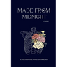 Made from Midnight: a requiem: a poets in the pines anthology