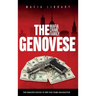 The Genovese Mafia Crime Family: A Complete History of New York Criminal Organization