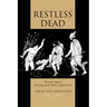 Restless Dead: Encounters Between the Living and the Dead in Ancient Greece