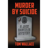 Murder by Suicide