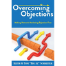 Overcoming Objections: Making Network Marketing Rejection-Free