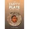 An Empty Plate at the Table: A legacy stolen by domestic violence