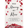 When Harry Met Rose: Mr Selfridge and the Search for Love