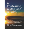 A Confession, A Map, and A Cross: Darrell's Perspective
