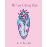 The Yoni Coloring Book: For Your Inner and Outer Goddess