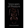 Sexscapes of Pleasure: Women, Sexuality and the Whore Stigma in Italy
