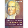 Covenant of Redemption in the Trinitarian Theology of Jonathan Edwards: The Nexus Between the Immanent Trinity and the Economic Trinity