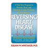 Reversing Heart Disease: A Vital New Program to Help, Treat, and Eliminate Cardiac Problems Without Surgery