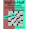 Half-n-Half Word Fill-In Puzzles, Volume 19: 45 Number and 45 Word (90 Total Puzzles)