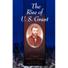 The Rise of U.S. Grant