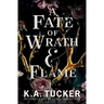 A Fate of Wrath and Flame