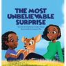 The Most Unbelievable Surprise