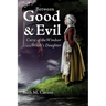 Between Good & Evil: Curse of the Windsor Witch's Daughter