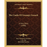 The Castle Of Grumpy Grouch: A Fairy Story (1908)