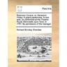 Robinson Crusoe; Or, Harlequin Friday. a Grand Pantomime, in Two Acts, as Performed at the Theatre-Royal, Newcastle Upon Tyne, in 1791. by Permission