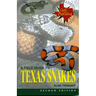 A Field Guide to Texas Snakes