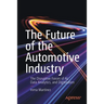 The Future of the Automotive Industry: The Disruptive Forces of Ai, Data Analytics, and Digitization