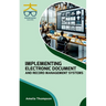 Implementing Electronic Document and Record Management Systems