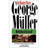 George Mueller: Delighted in God