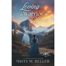 Loving the Warrior's Heart