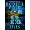 Nine Hidden Lives: An utterly unputdownable and heart-stopping crime thriller