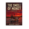 The Smell of Money