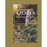 Exploring the Azores Travel Guide 2023: Azores Adventure: Nature's playground