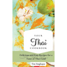 Your Thai Cookbook: Delicious and Easy Recipes for a Taste of Thai Food