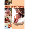Hold Your Premie