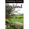 Powerful Places in Ireland
