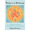 The Joy is in the Journey: A Woman's Guide Through Crisis and Change